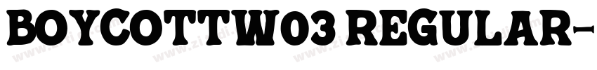 BoycottW03 Regular字体转换